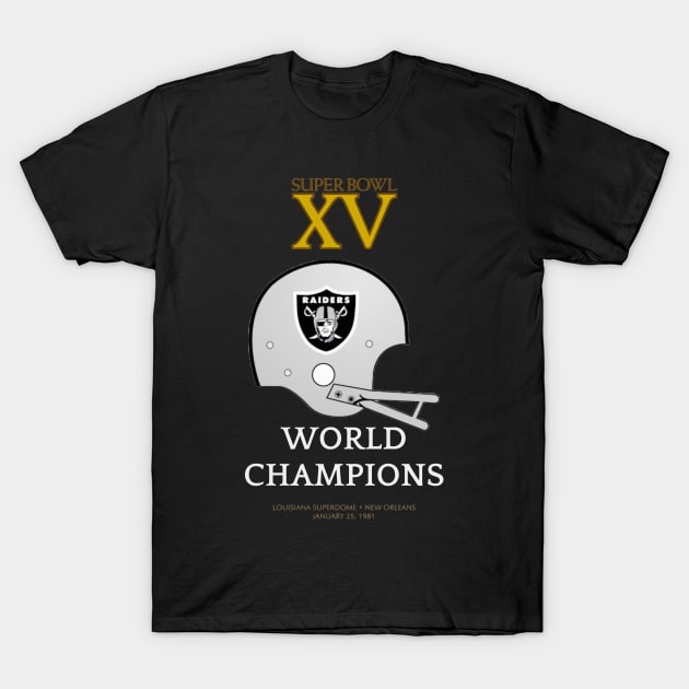 Super Bowl XV World Champion Oakland Raiders T-Shirt by RomansOneTwenty